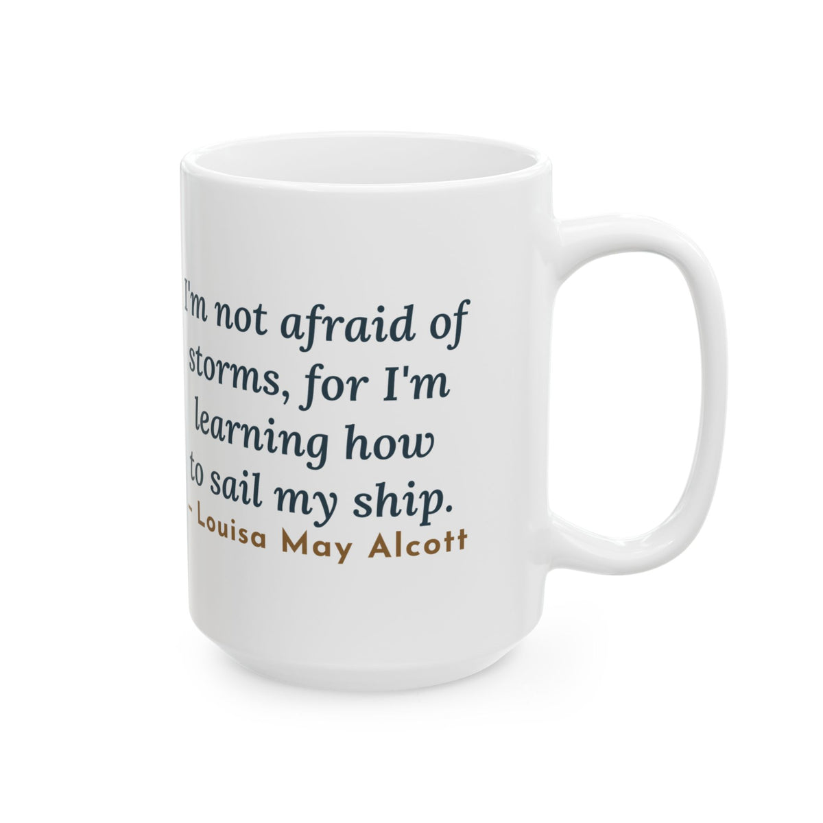 I'm Not Afraid of Storms 15oz Mug, Large Literary Coffee Mug, Alcott Quote with Sailboat Girl
