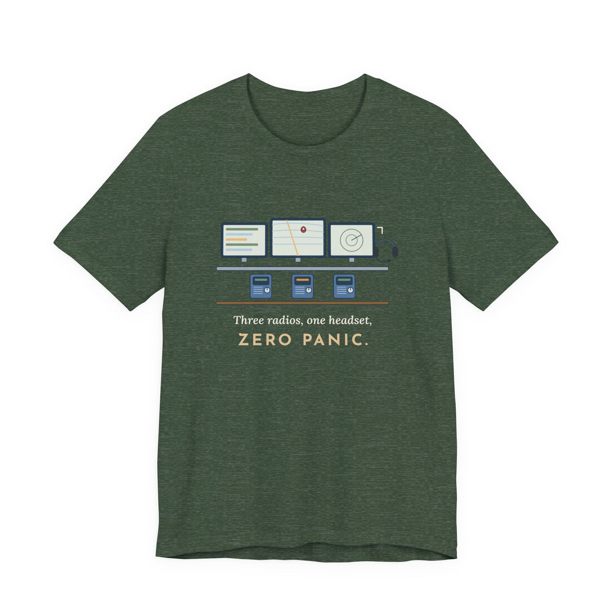 911 Dispatcher T-Shirt - Three Radios, One Headset, Zero Panic Tee