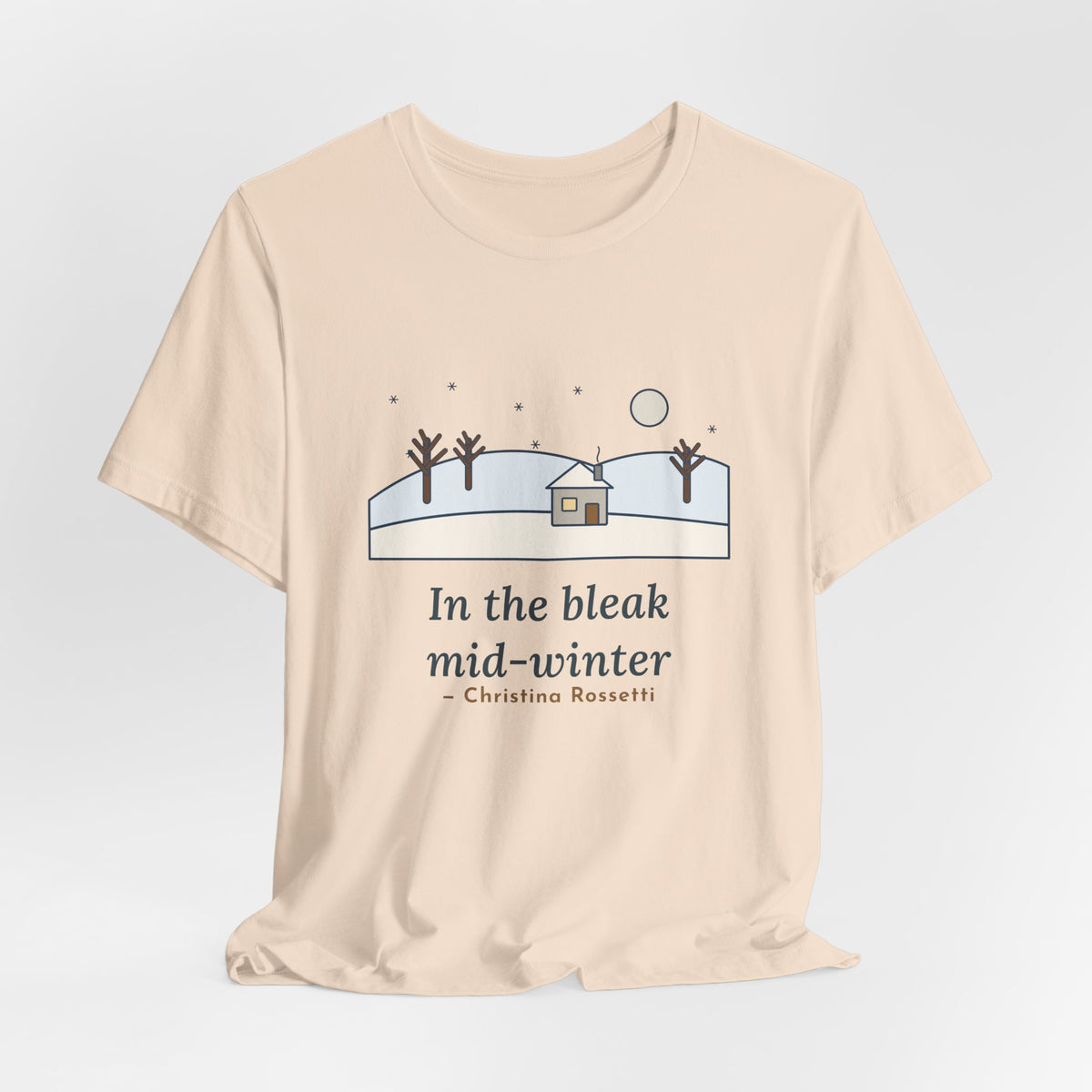 Rossetti Quote T-Shirt, In the Bleak Mid-Winter, Winter Snowy Cottage Hill Tee