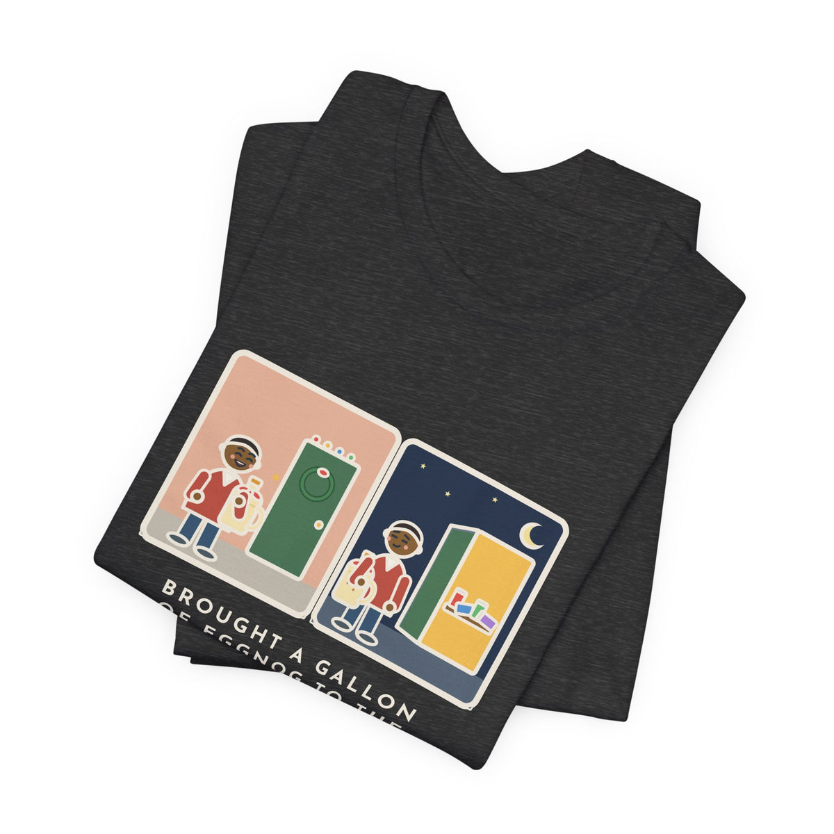 Funny Eggnog T-Shirt, Brought a Gallon to the Holiday Party, Brought Home a Gallon, Party Door Tee