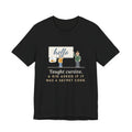 Cursive Handwriting Teacher T-Shirt - A Kid Asked If It Was a Secret Code