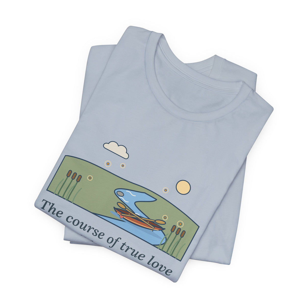 Shakespeare Quote T-Shirt, The Course of True Love Never Did Run Smooth, Love Canoe on the River Bend Tee