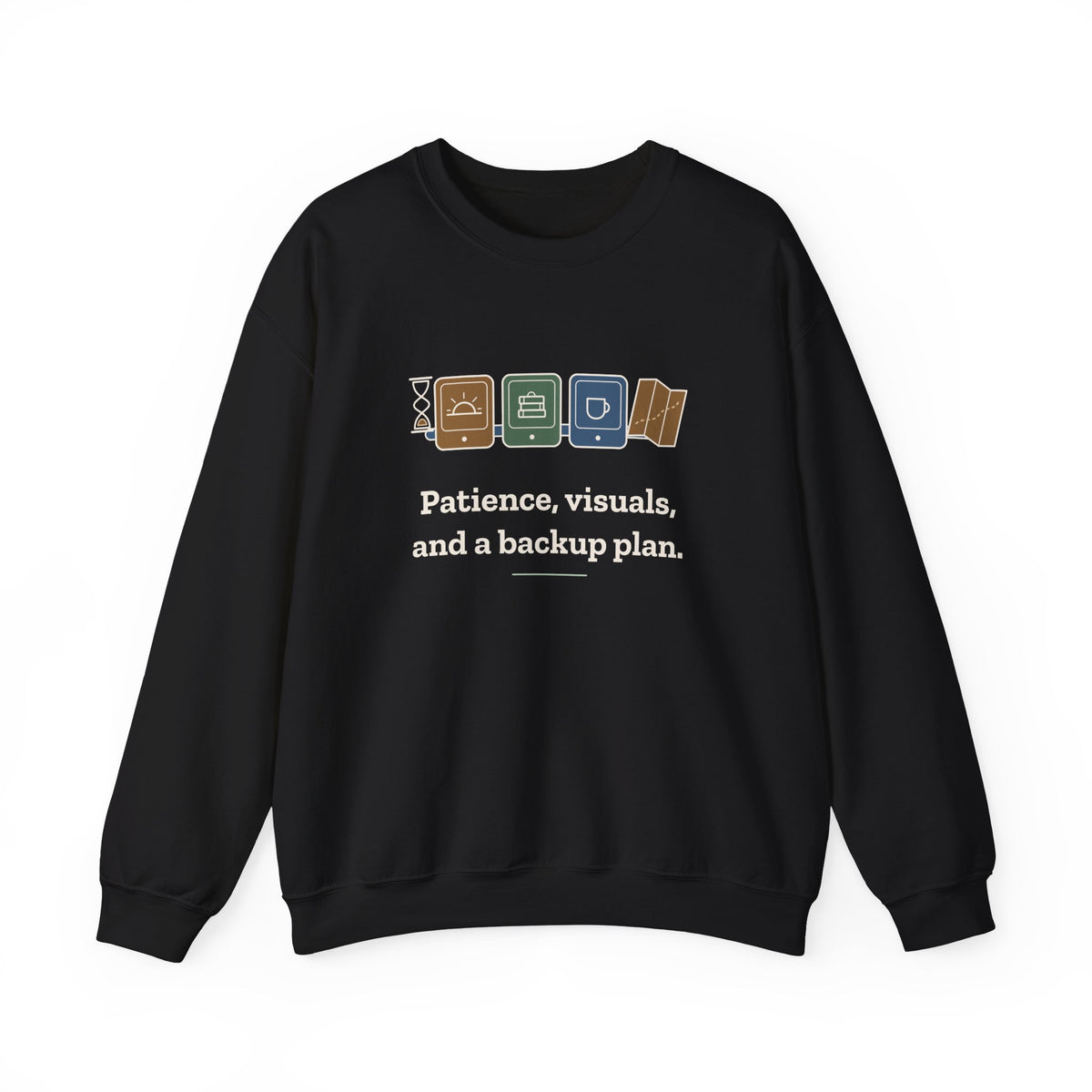 Special Education Teacher Crewneck Sweatshirt - Patience, Visuals and a Backup Plan