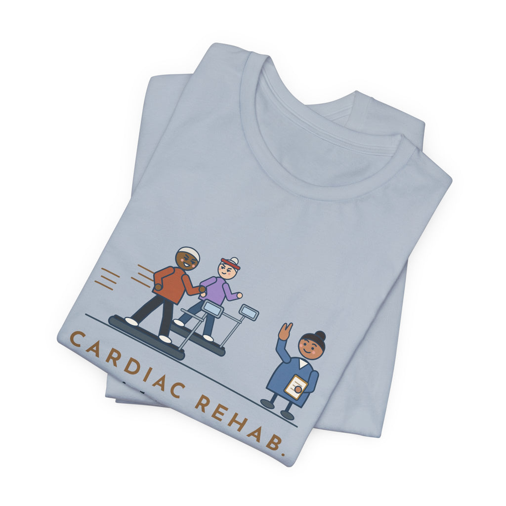 Cardiac Rehab Nurse T-Shirt - The Eighty-Year-Olds Race on the Treadmills