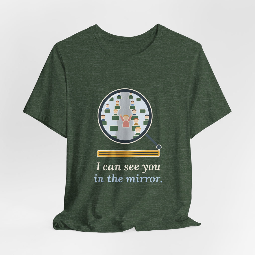 School Bus Driver T-Shirt - I Can See You in the Mirror Funny Bus Driver Tee