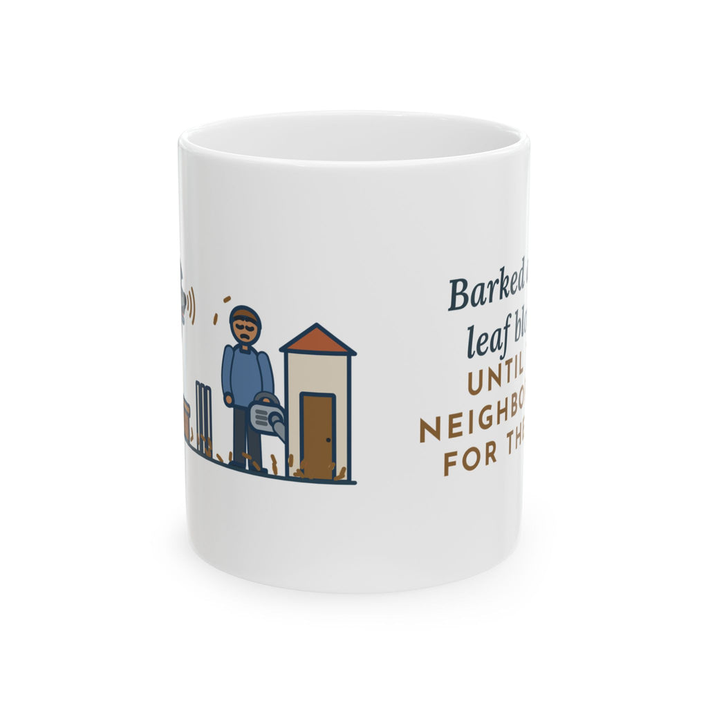 Pumi Coffee Mug 11oz - Barked at the Leaf Blower Until the Neighbor Gave Up