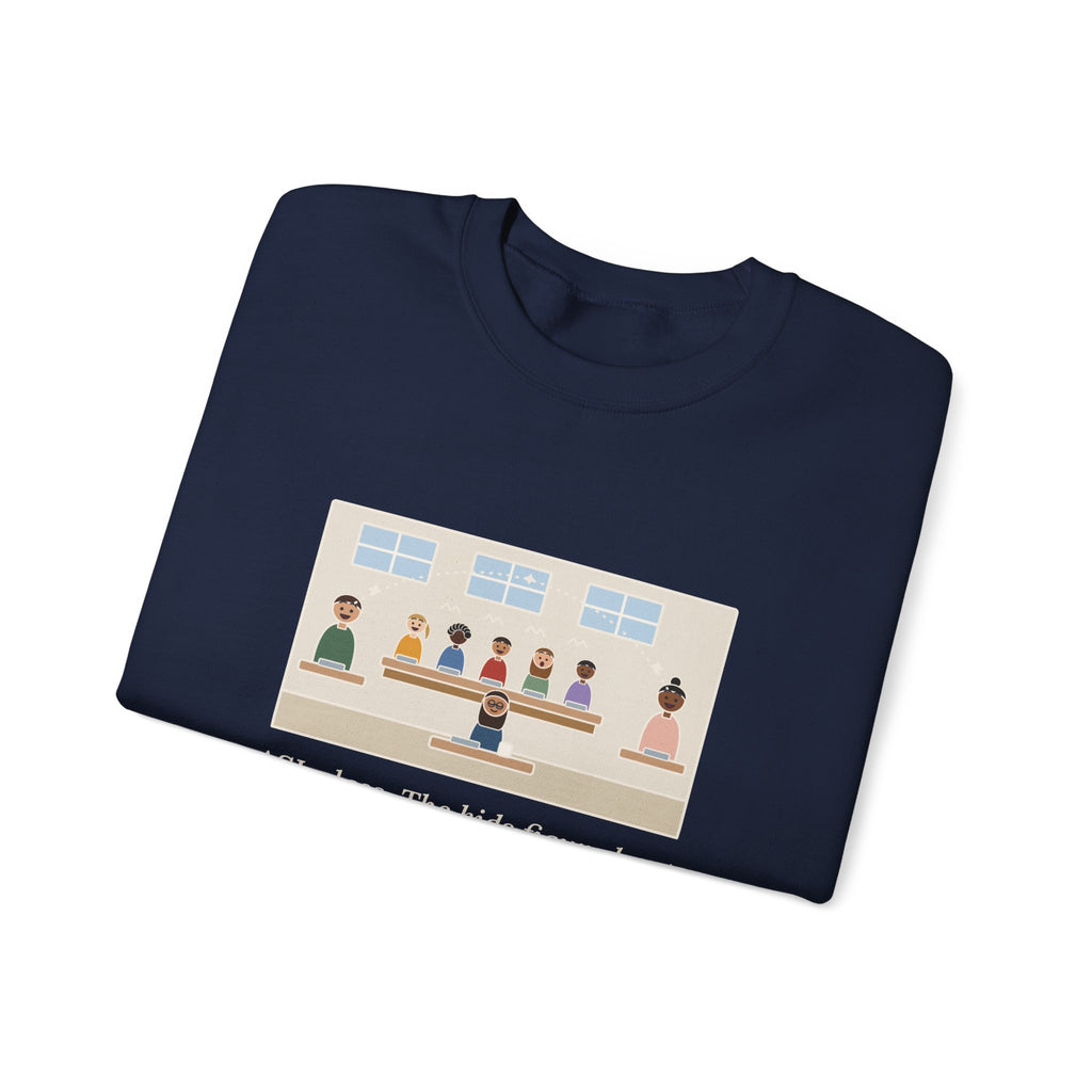 ASL Teacher Sweatshirt, The Kids Figured Out They Can Talk Across the Cafeteria Now, Funny Lunchroom Crewneck