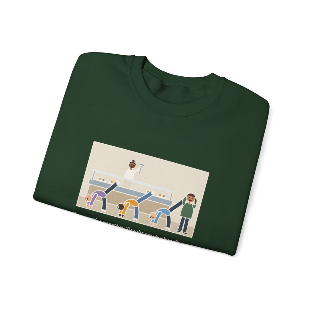 Gymnastics Coach Sweatshirt, Taught One Back Walkover, Now They Do Them in the Lunch Line, Funny Lunch Line Crewneck