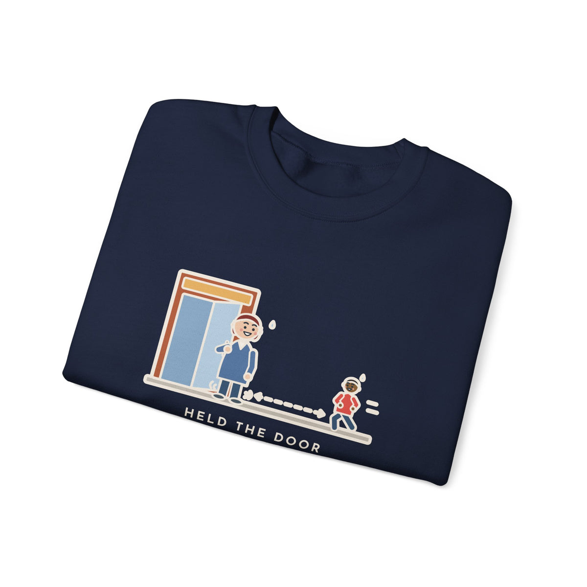 Holding the Door Sweatshirt, For Someone Twenty Feet Away, We Both Jogged, Funny Shop Entrance Crewneck
