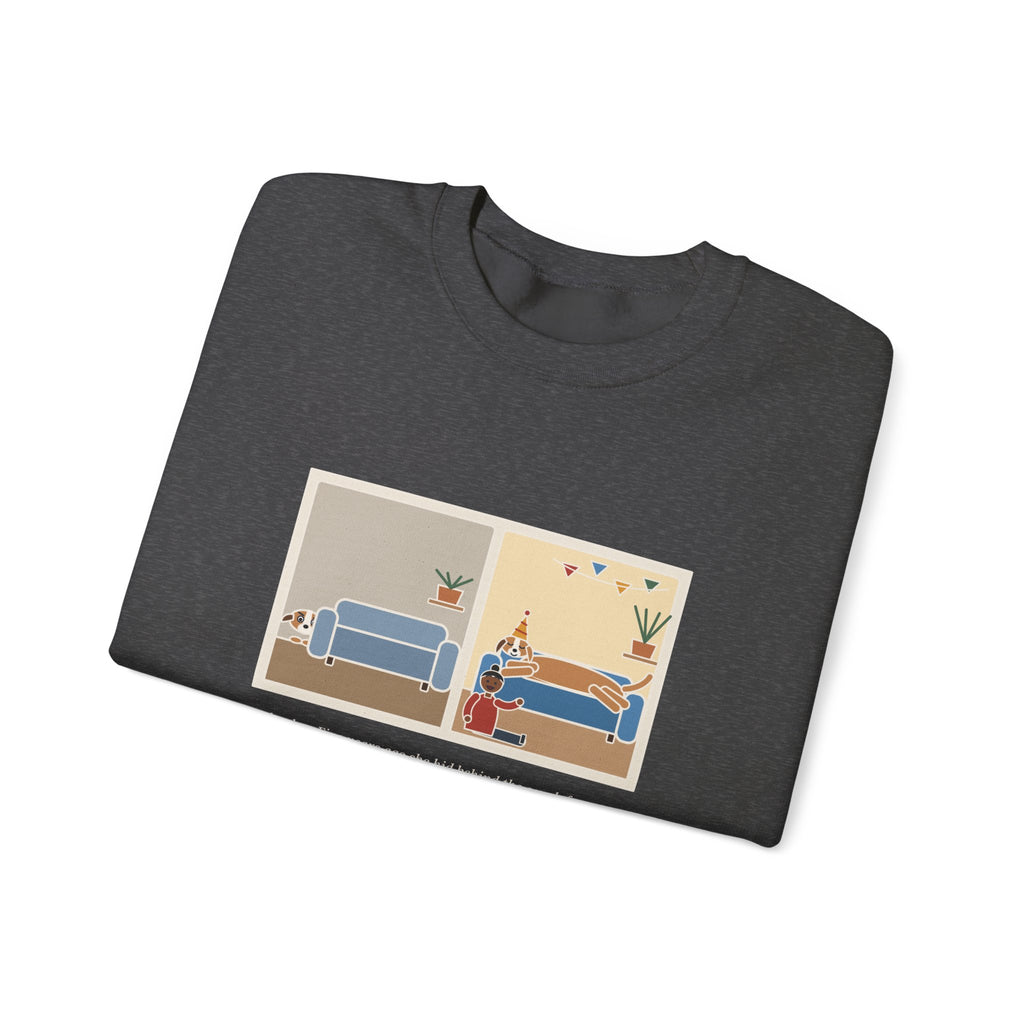 Gotcha Day Sweatshirt, Five Years Ago She Hid Behind the Couch, Now the Couch Is Hers, Funny Then and Now Crewneck