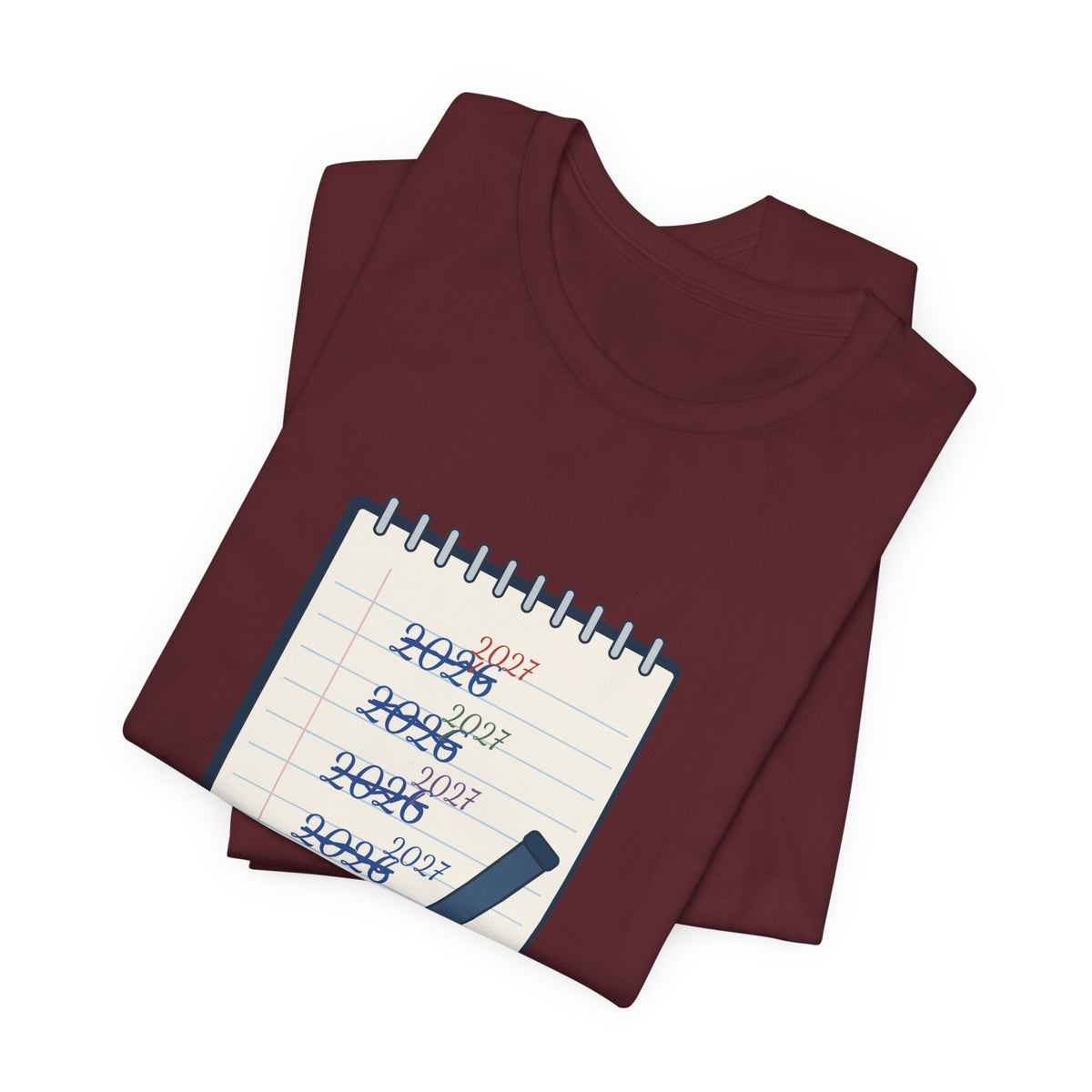 Funny New Year T-Shirt - Still Writing 2026 Planner Page Tee