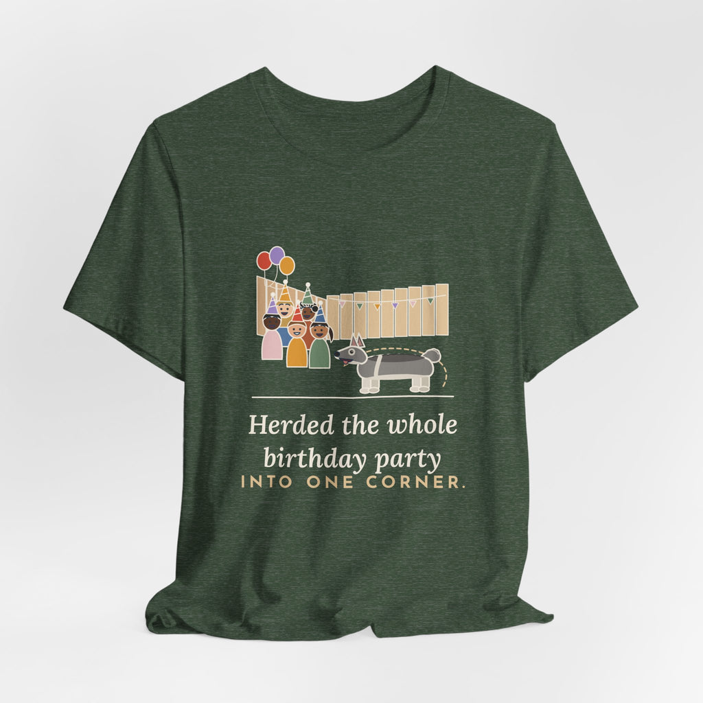 Swedish Vallhund T-Shirt - Herded the Whole Birthday Party Into One Corner