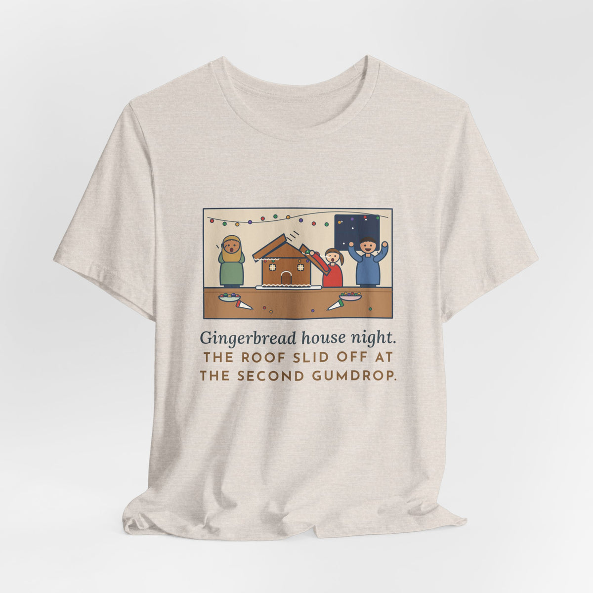 Funny Gingerbread House T-Shirt, The Roof Slid Off at the Second Gumdrop, Holiday Baking Night Tee