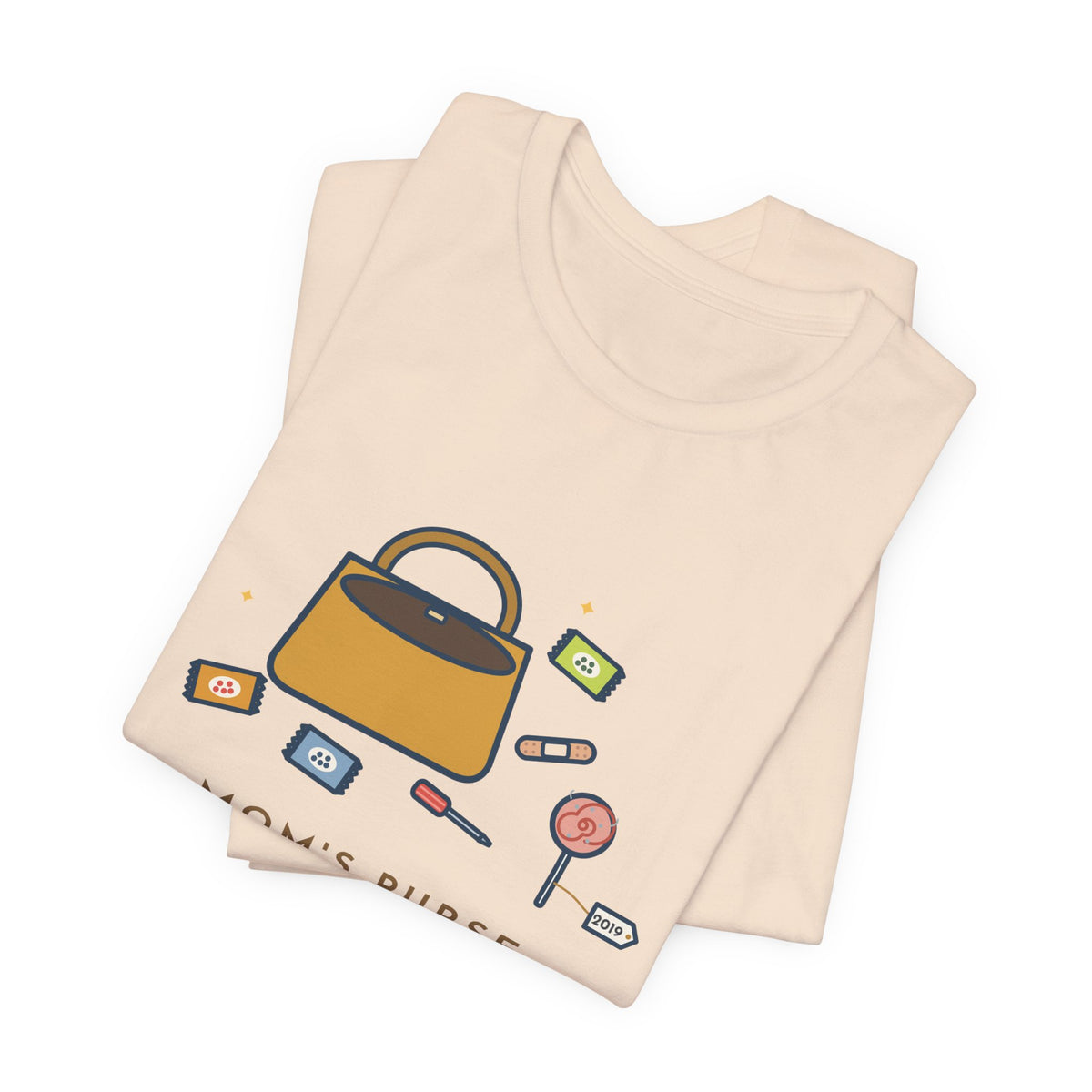 Funny Mom T-Shirt, Mom's Purse, Three Snacks, a Bandage, a Screwdriver and a Very Old Lollipop, Purse Flat-Lay Tee