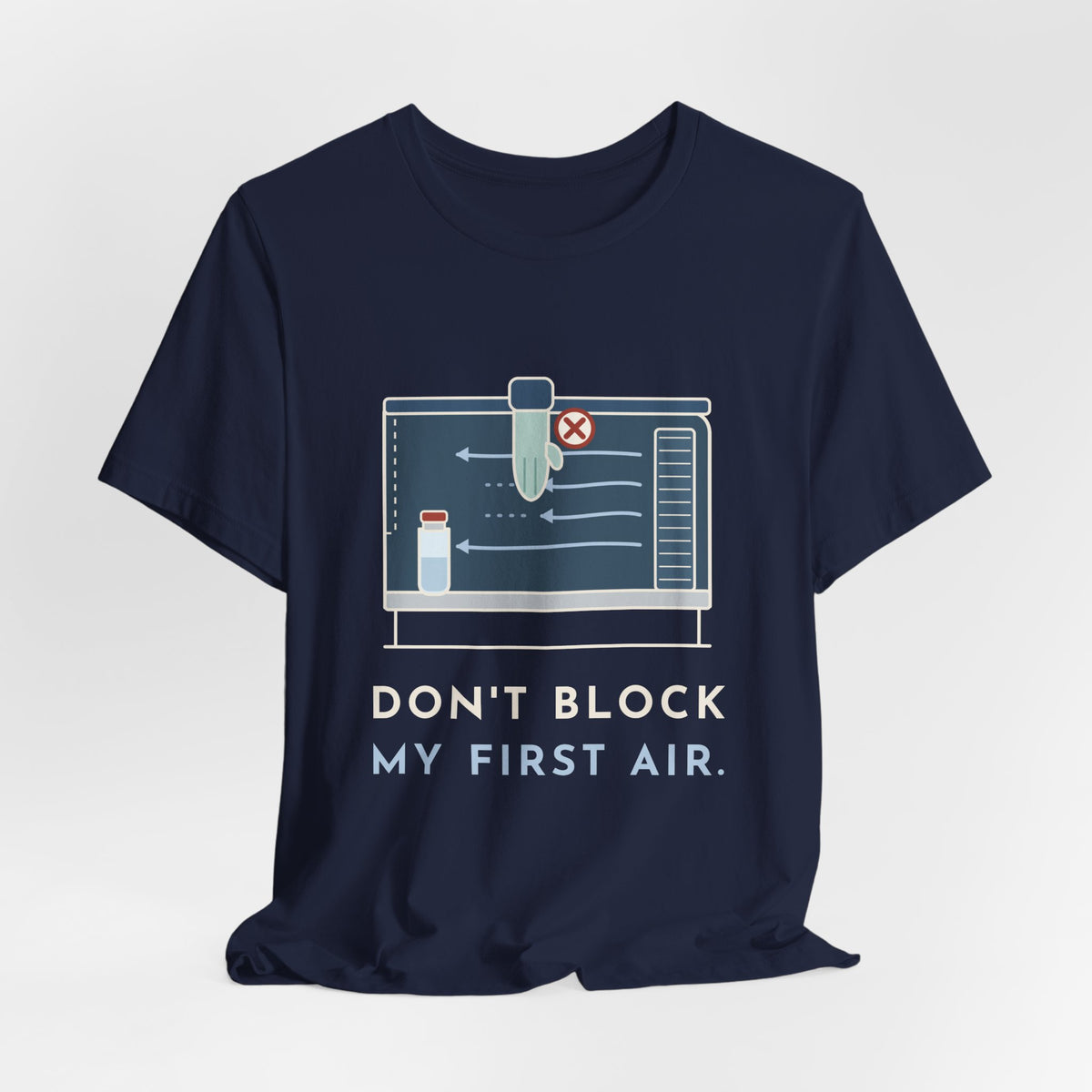 Sterile Compounding T-Shirt - Don't Block My First Air IV Room Pharmacy Tech Tee