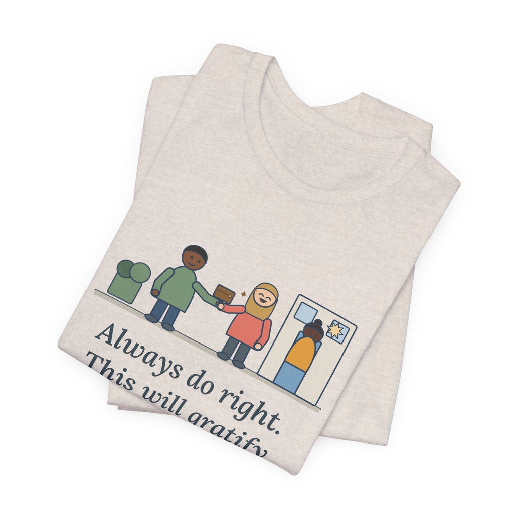 Mark Twain Quote T-Shirt, Always Do Right, Humor Returned Wallet Tee