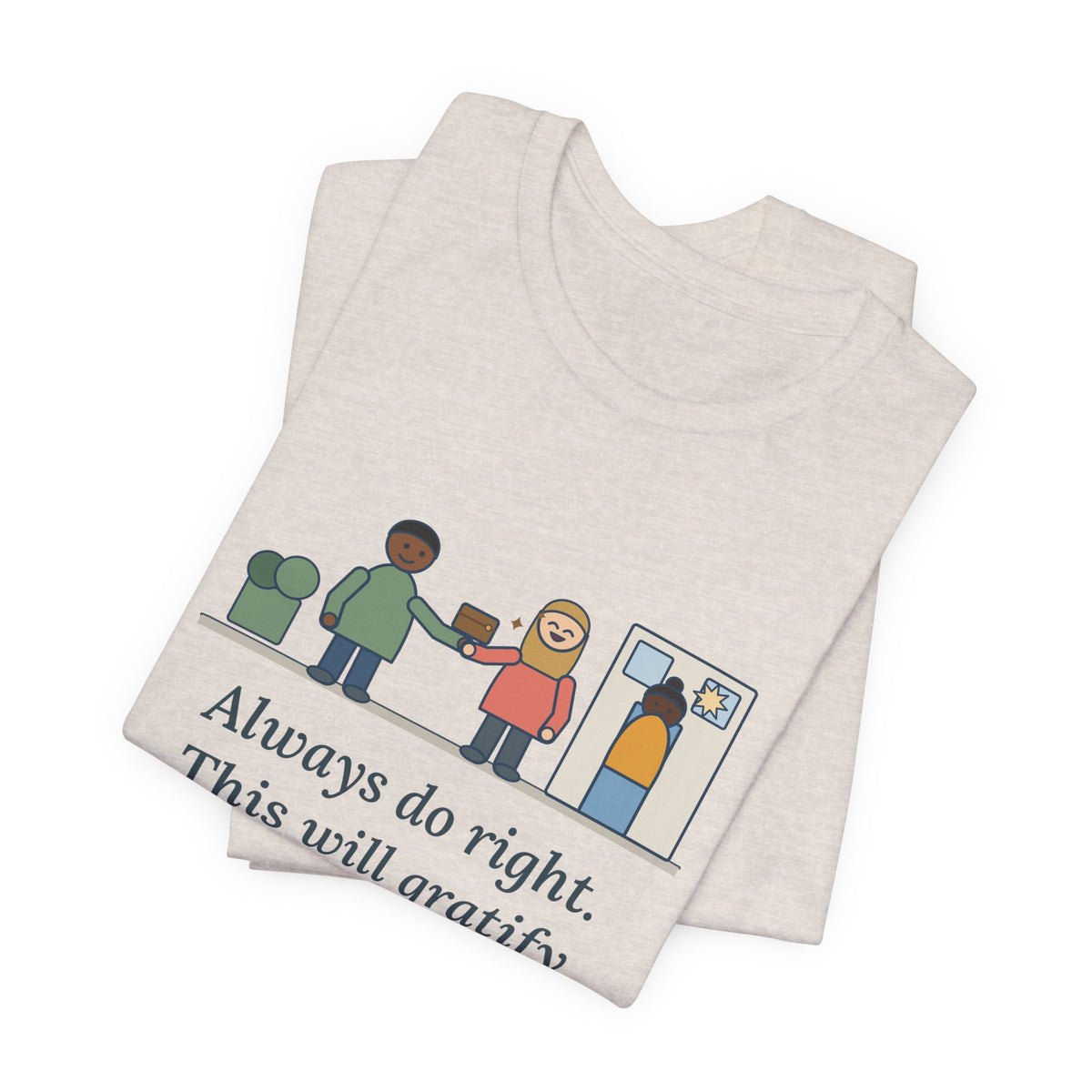 Mark Twain Quote T-Shirt, Always Do Right, Humor Returned Wallet Tee