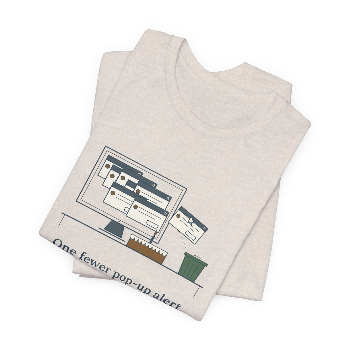Nursing Informatics T-Shirt - One Fewer Pop-Up Alert. The Whole Unit Sent Cake.