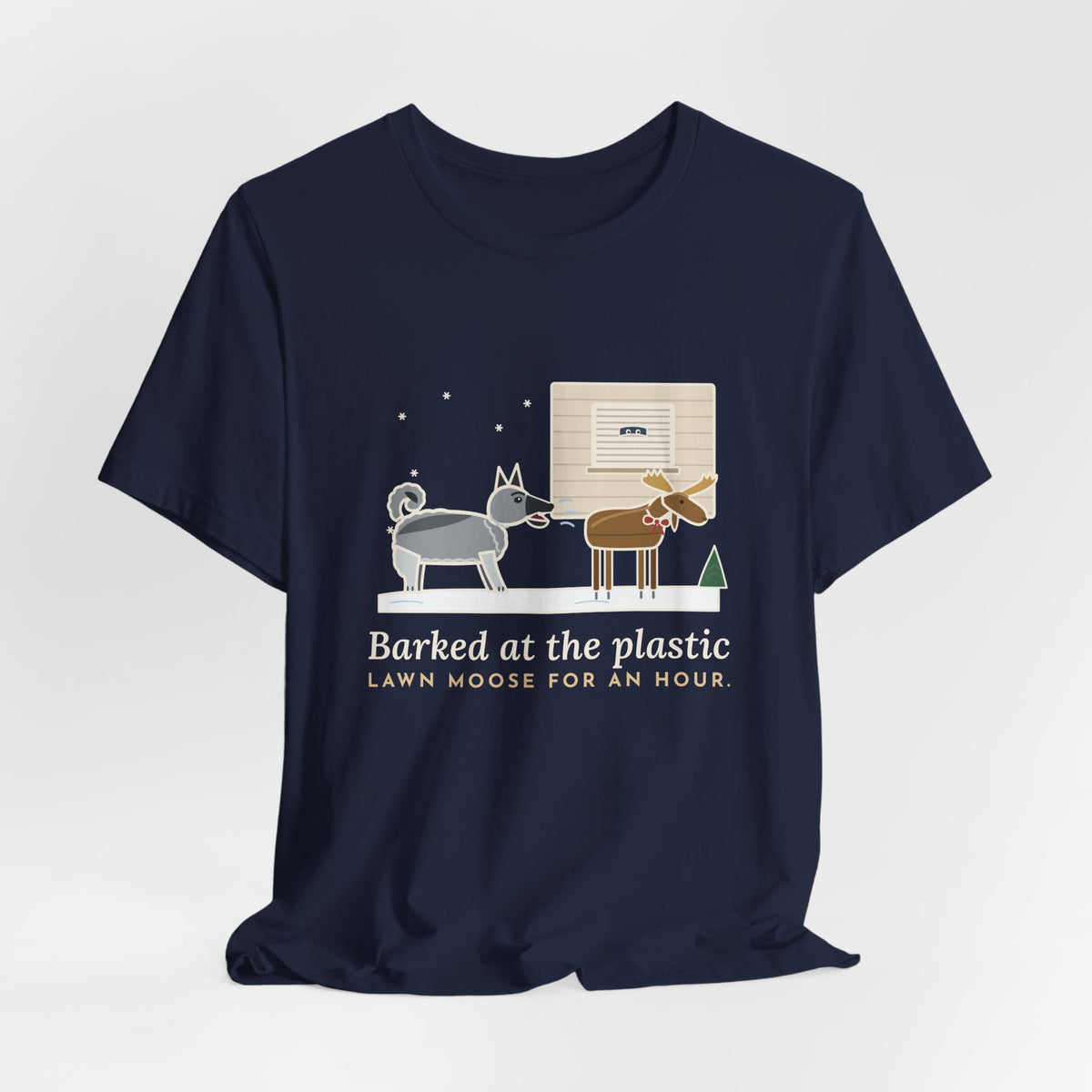 Norwegian Elkhound T-Shirt - Barked at the Plastic Lawn Moose for an Hour, Winter Dog Tee
