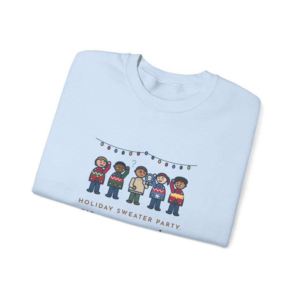 Holiday Sweater Party Sweatshirt, Wore My Regular Winter Sweater, Won Second Place, Funny Party Lineup Crewneck