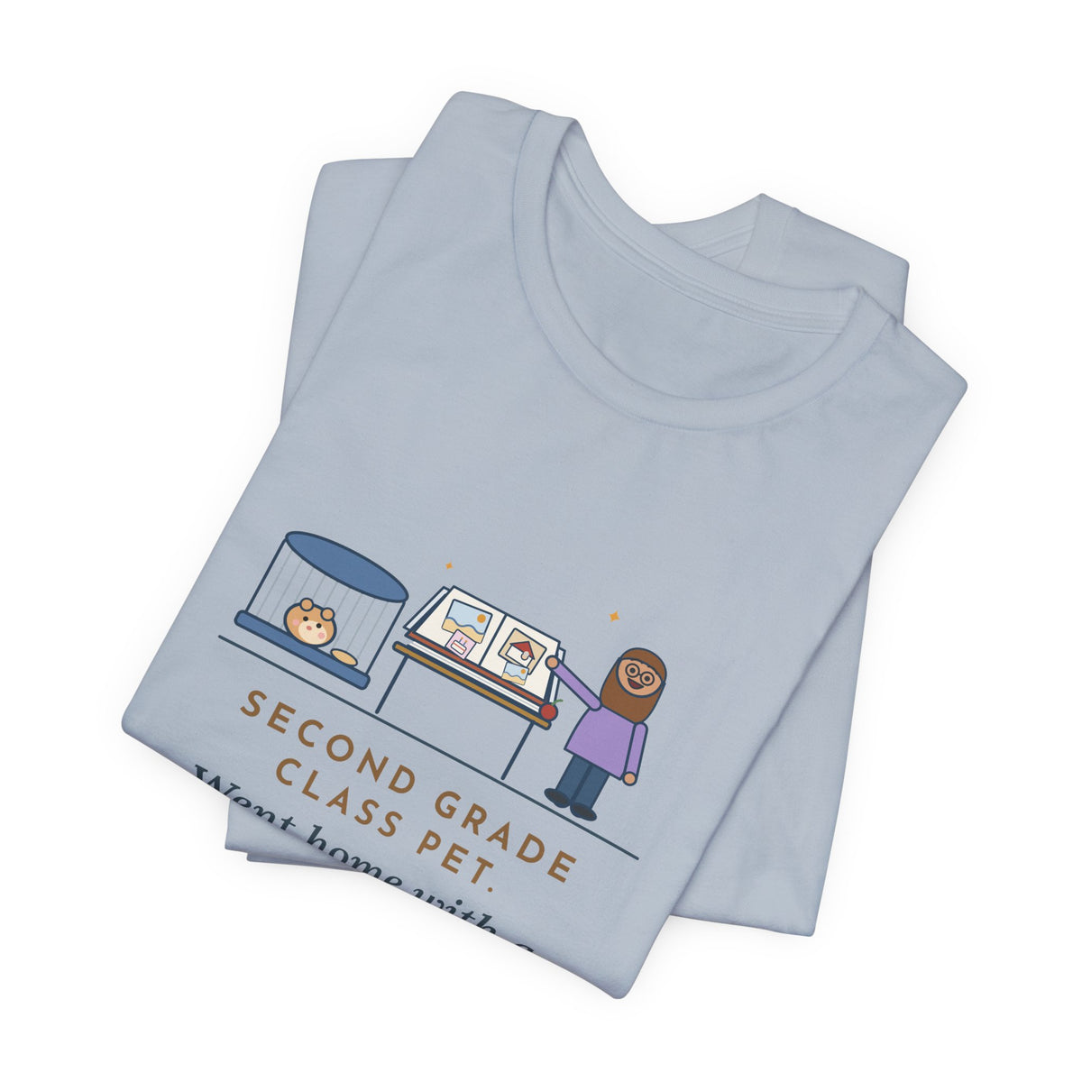 Funny Class Pet T-Shirt, Went Home with a Different Family Every Weekend, Came Back with a Scrapbook, Weekend Scrapbook Tee