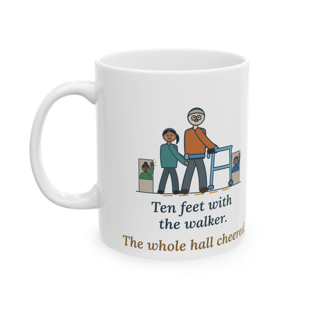 Inpatient Rehab Nurse Coffee Mug - Ten Feet With the Walker