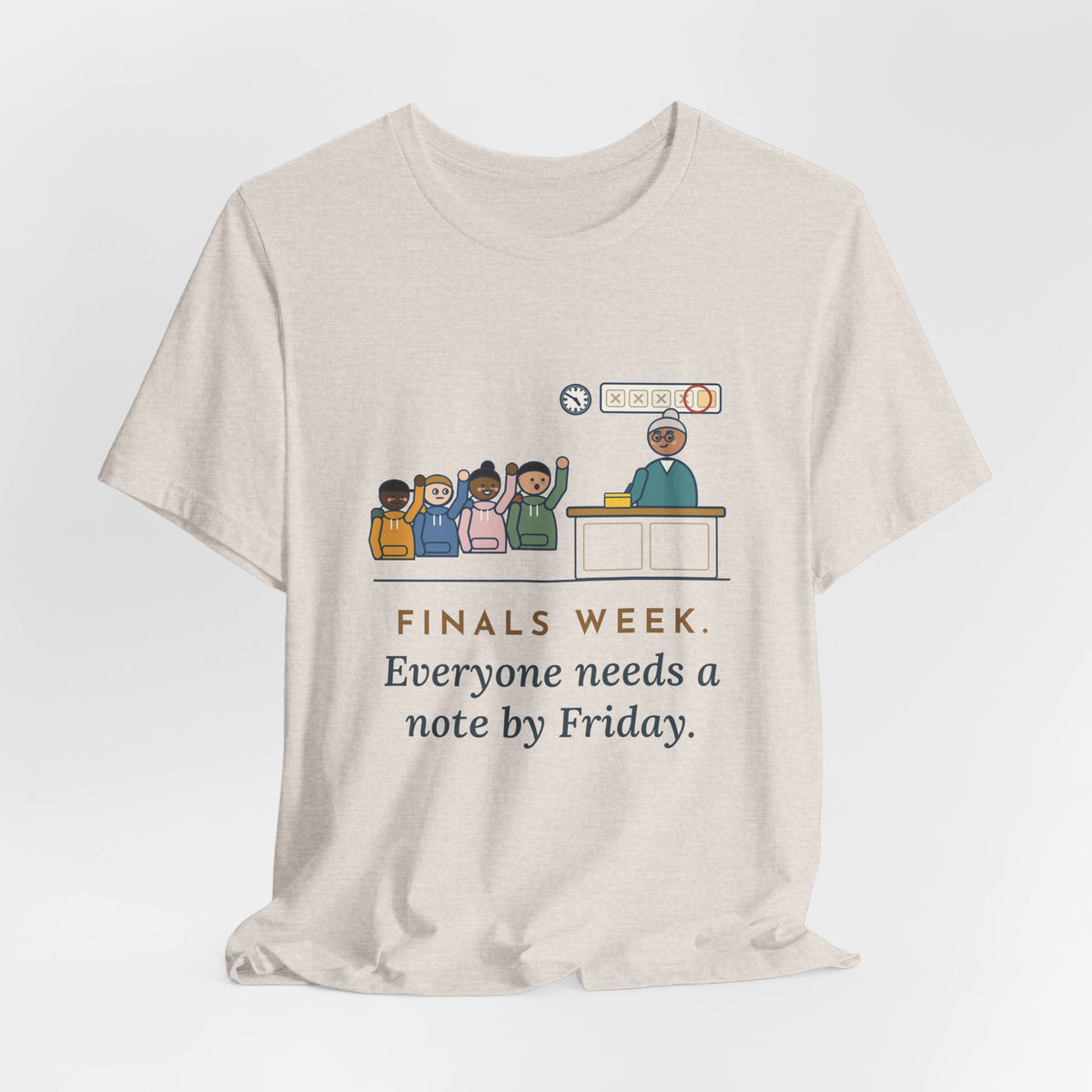 Campus Health Nurse T-Shirt - Finals Week. Everyone Needs a Note by Friday.