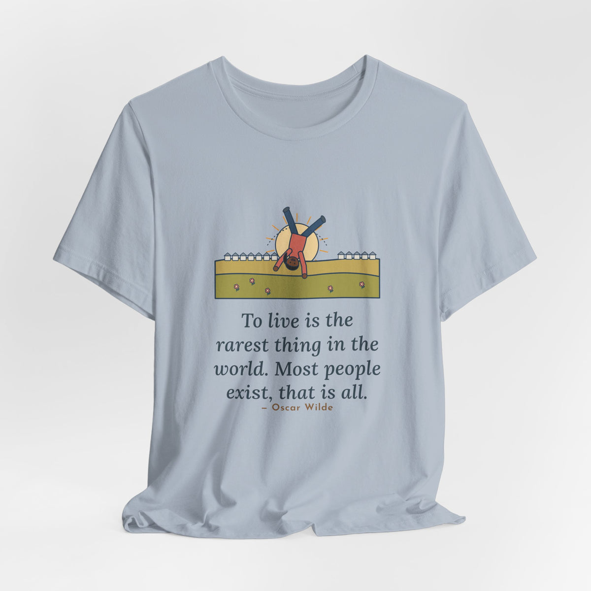Oscar Wilde Quote T-Shirt, To Live Is the Rarest Thing in the World, Literary Cartwheel Meadow Tee