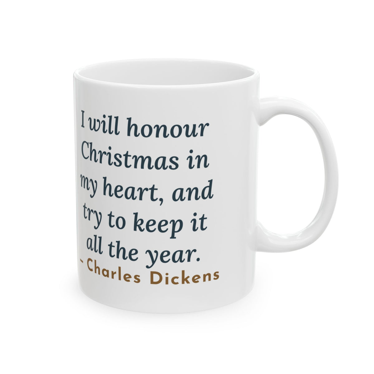Dickens Quote Mug, I Will Honour Christmas in My Heart, Christmas Candlelit Window Coffee Mug 11oz