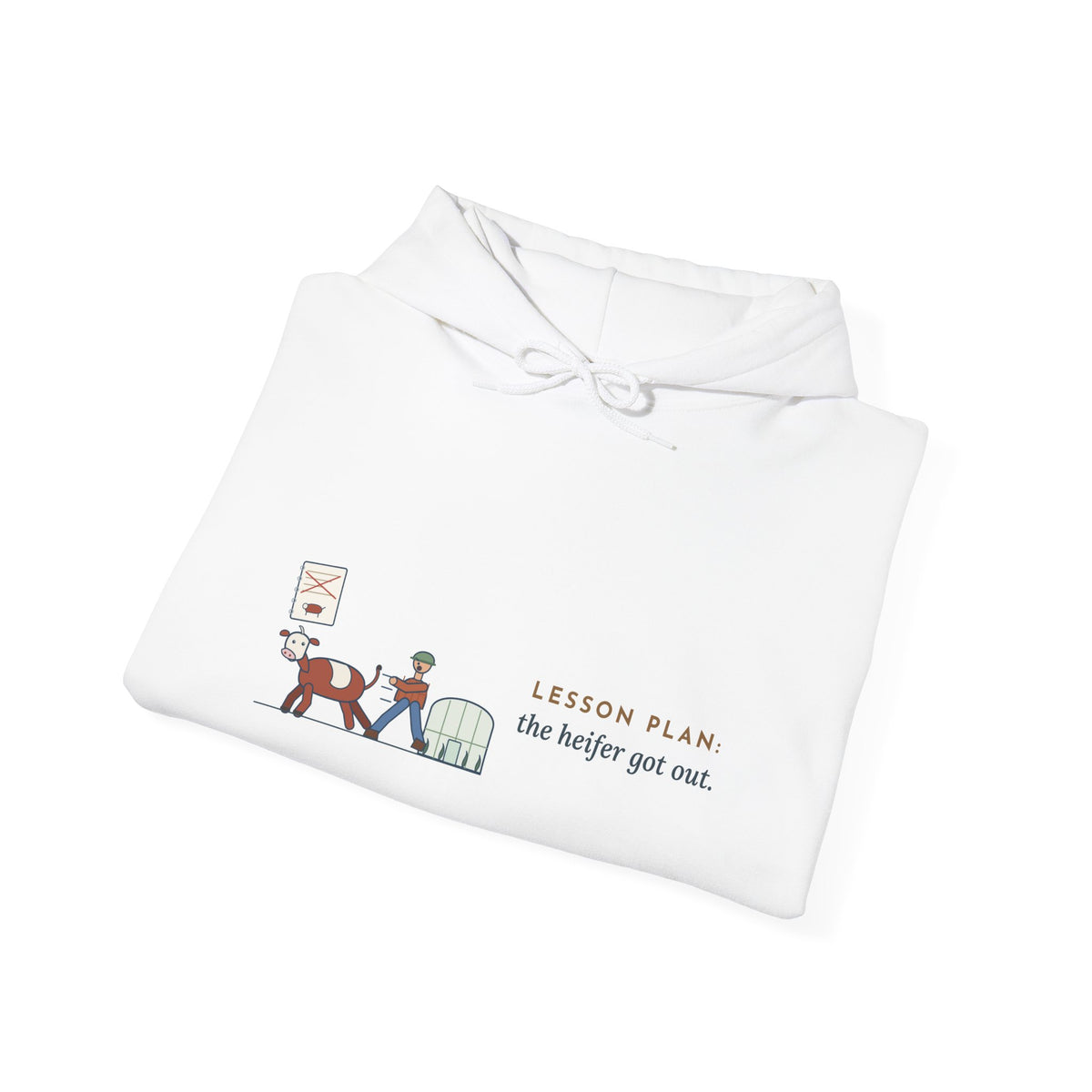 Agriculture Teacher Hoodie - The Heifer Got Out, Ag Teacher Barn Chores Hooded Sweatshirt
