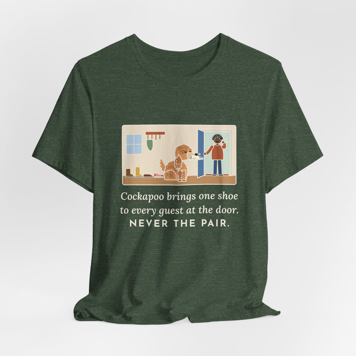 Funny Cockapoo T-Shirt, Brings One Shoe to Every Guest at the Door, Never the Pair, Front Door Greeting Tee