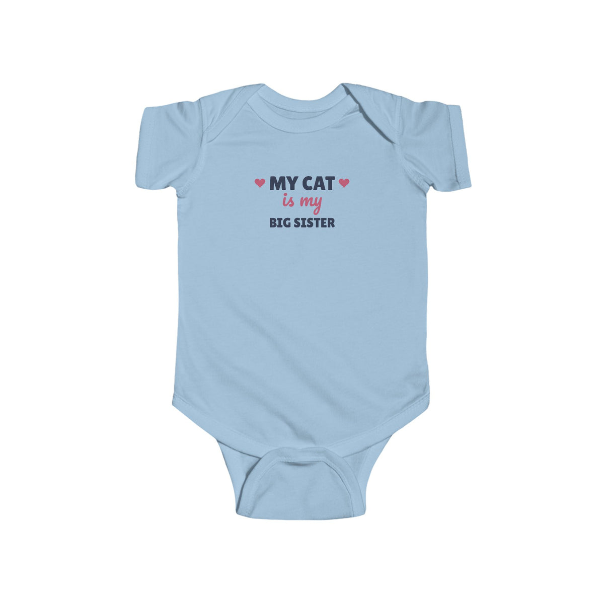My Cat Is My Big Sister Baby Bodysuit, Cat Lover Newborn Outfit
