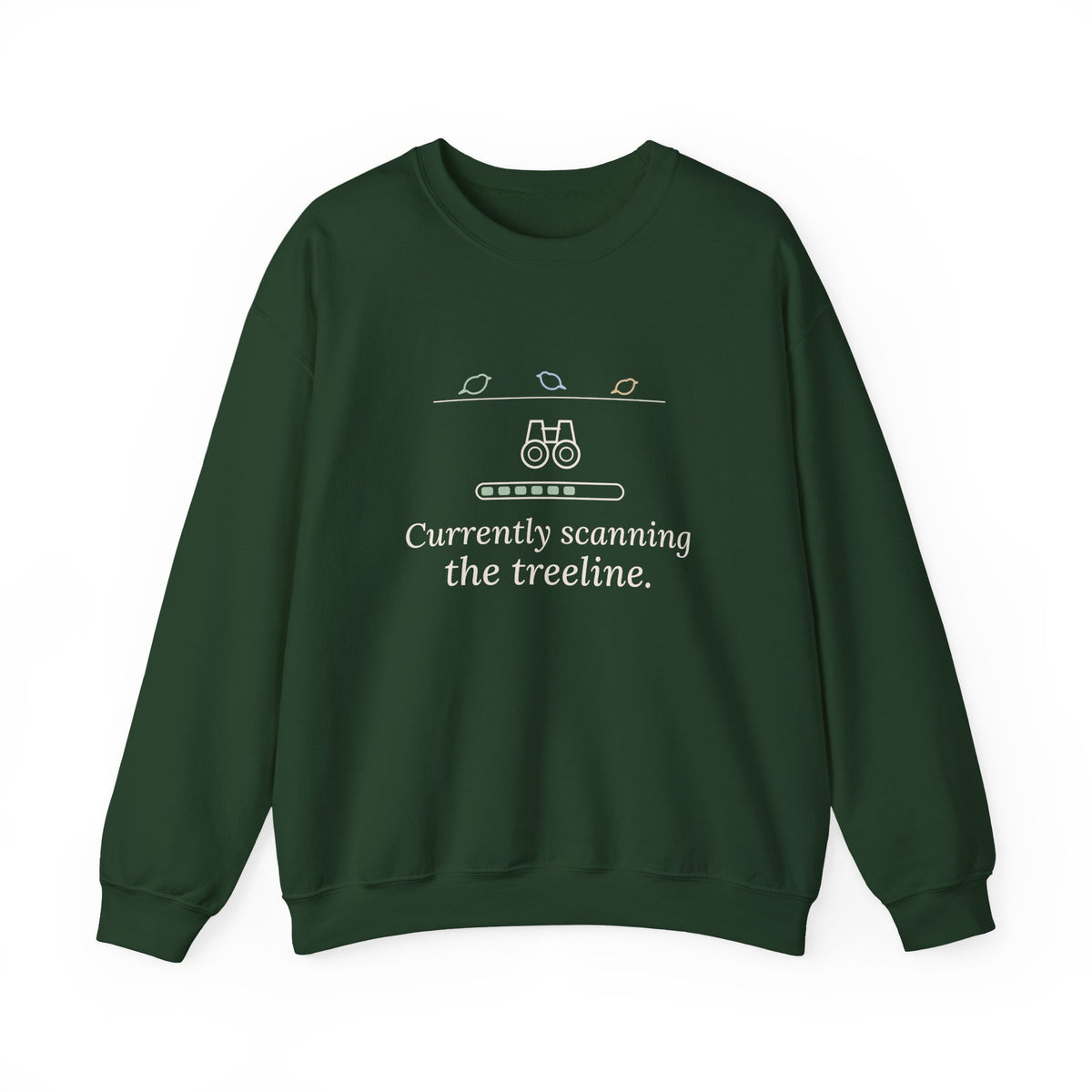 Birding Crewneck Sweatshirt - Currently Scanning the Treeline. Cold Morning Bird Walk Gift