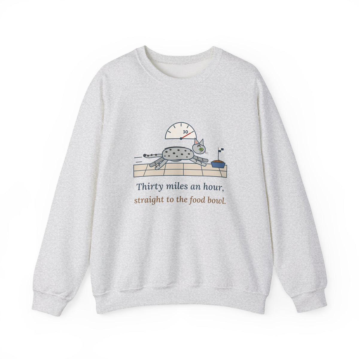 Egyptian Mau Crewneck Sweatshirt - Thirty Miles an Hour to the Food Bowl