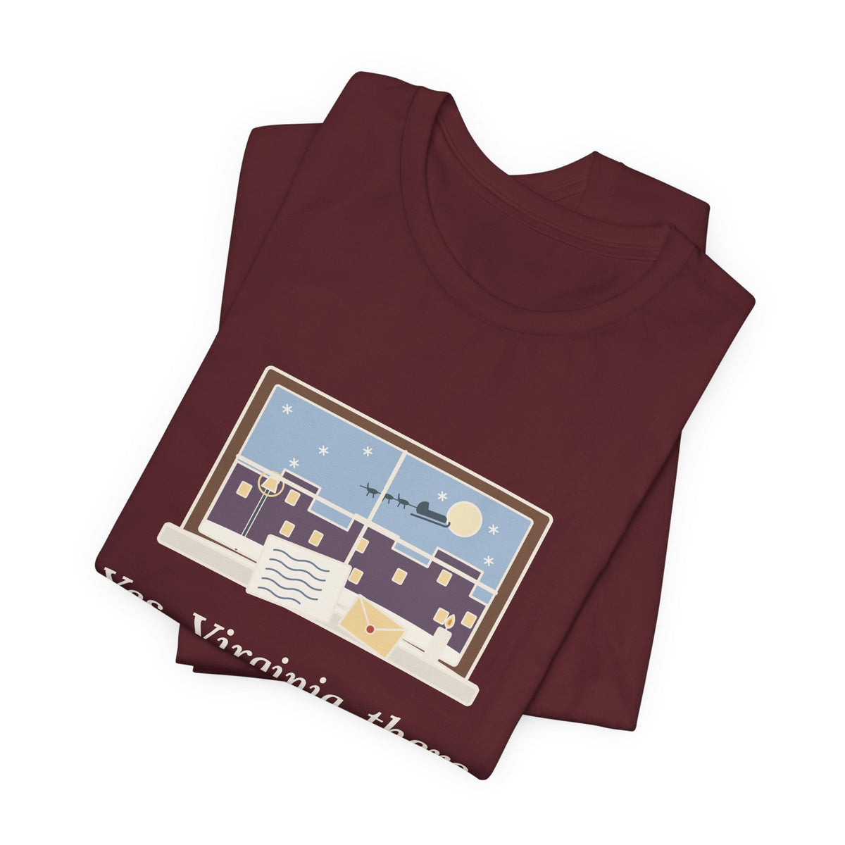 F. P. Church Quote T-Shirt, Yes Virginia 1897 Editorial, Christmas Snowy Windowsill Letter Tee