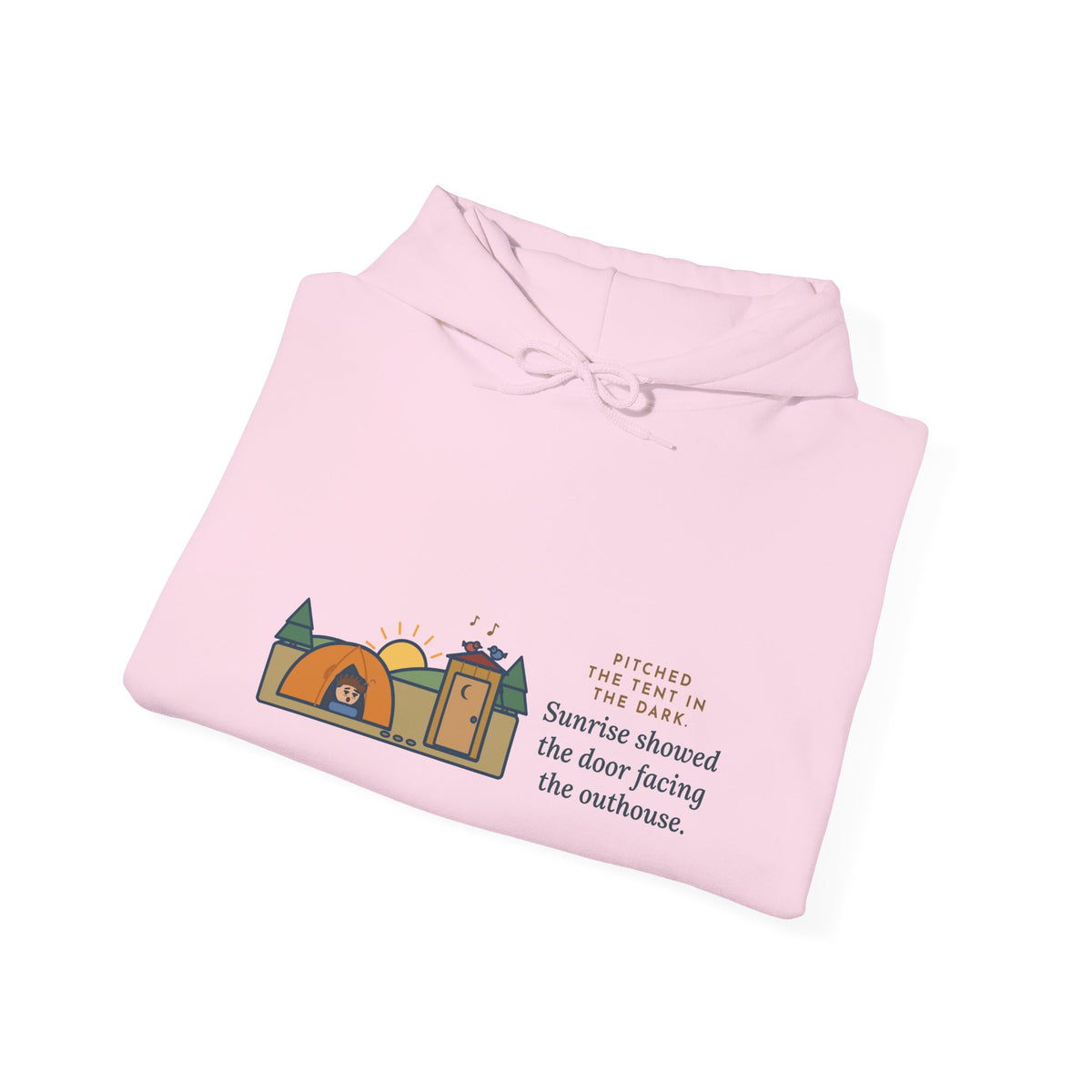 Funny Camping Hoodie, Pitched the Tent in the Dark, Outhouse View Humor