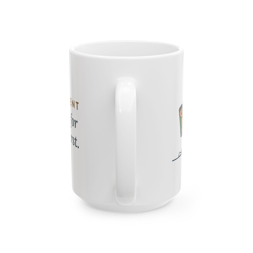 Large 15oz Podiatry Clinic Nurse Mug - Apologizes for Their Feet First