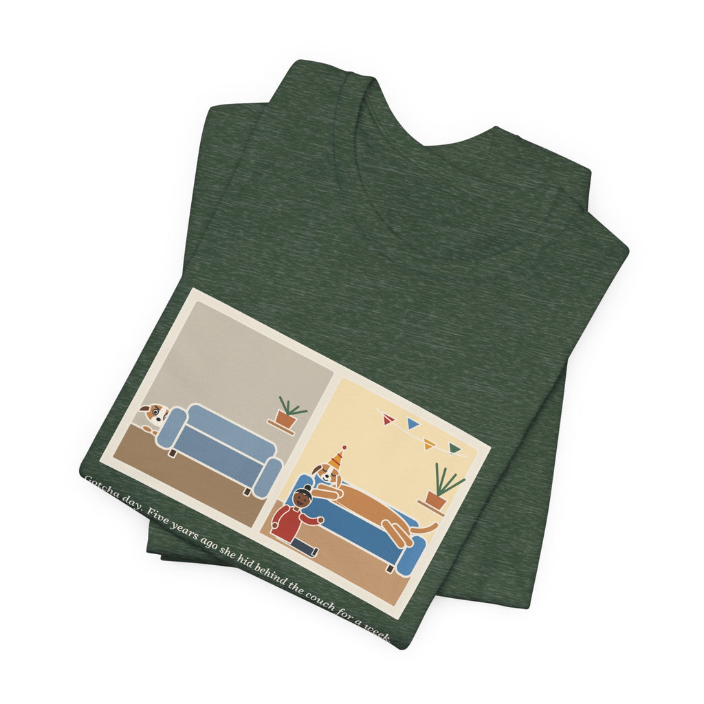 Funny Gotcha Day T-Shirt, Five Years Ago She Hid Behind the Couch, Now the Couch Is Hers, Then and Now Tee