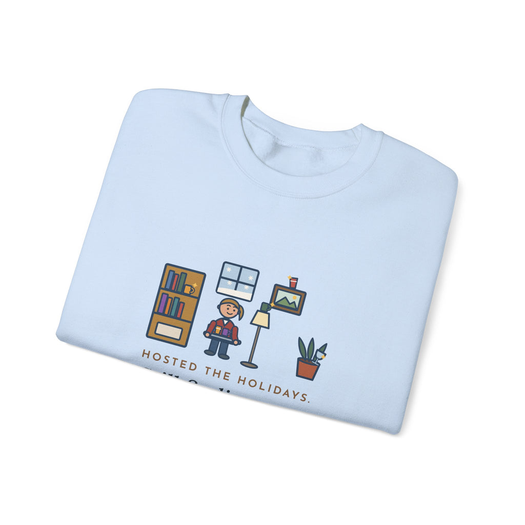 Holiday Host Sweatshirt, Hosted the Holidays, Still Finding Cups in Strange Places in January, Funny Cup Hunt Crewneck