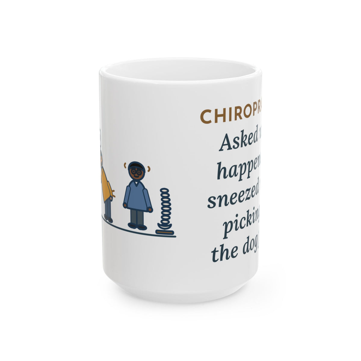 Asked What Happened, I Sneezed While Picking Up the Dog Food 15oz Mug, Large Funny Chiropractor Coffee Mug