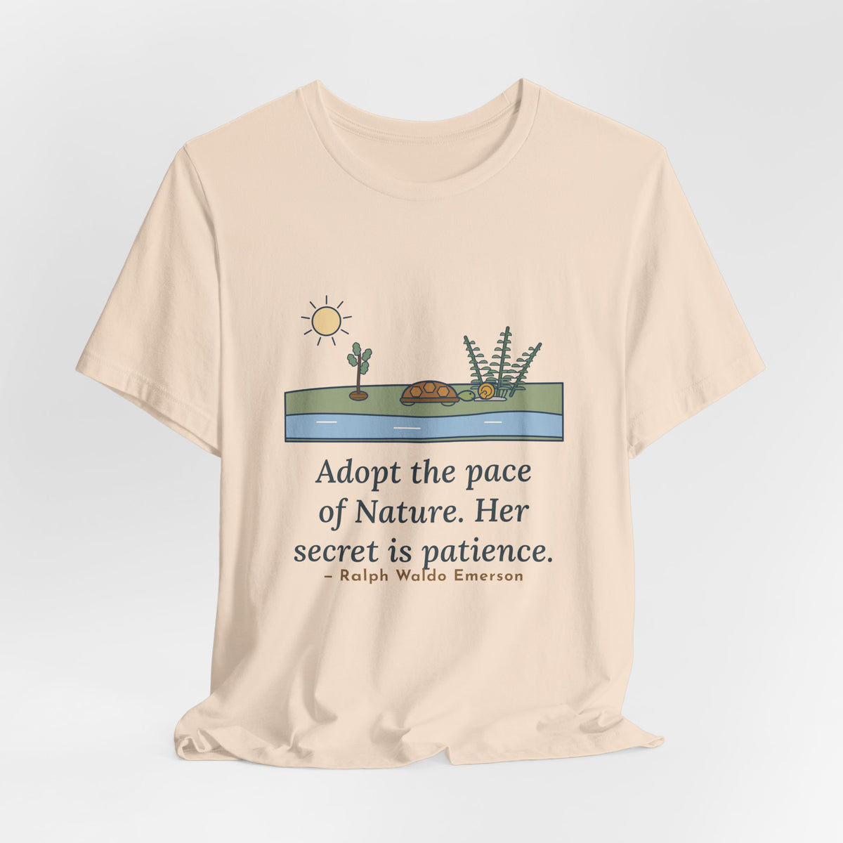 Emerson Quote T-Shirt, Adopt the Pace of Nature, Her Secret Is Patience, Nature Tortoise and Snail Tee