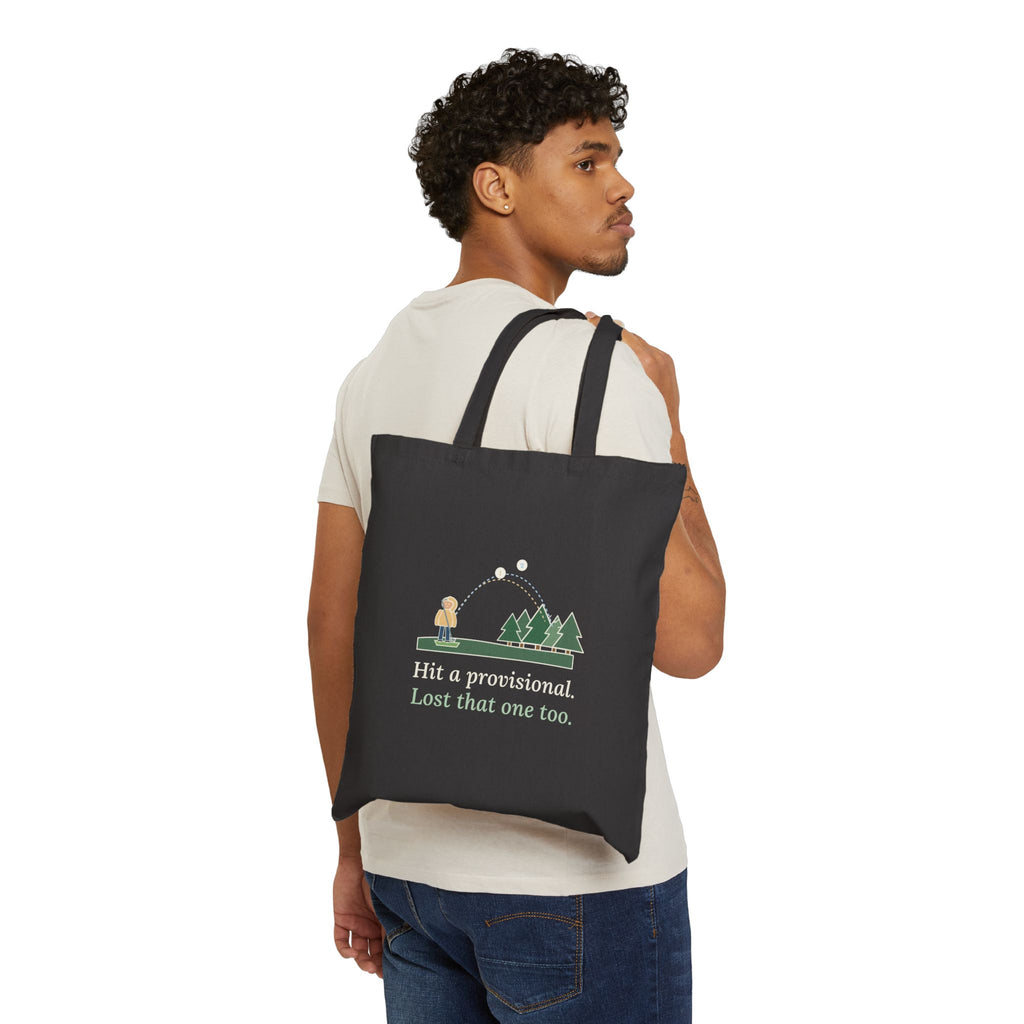 Golf Tote Bag - Hit a Provisional. Lost That One Too. Golfer Tote