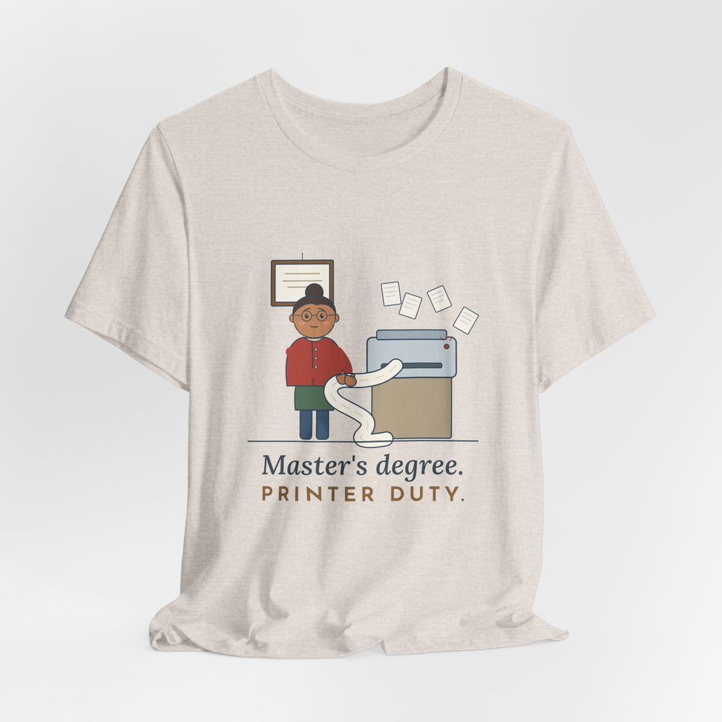Public Library Librarian T-Shirt - Master's Degree. Printer Duty. Funny Library Tee