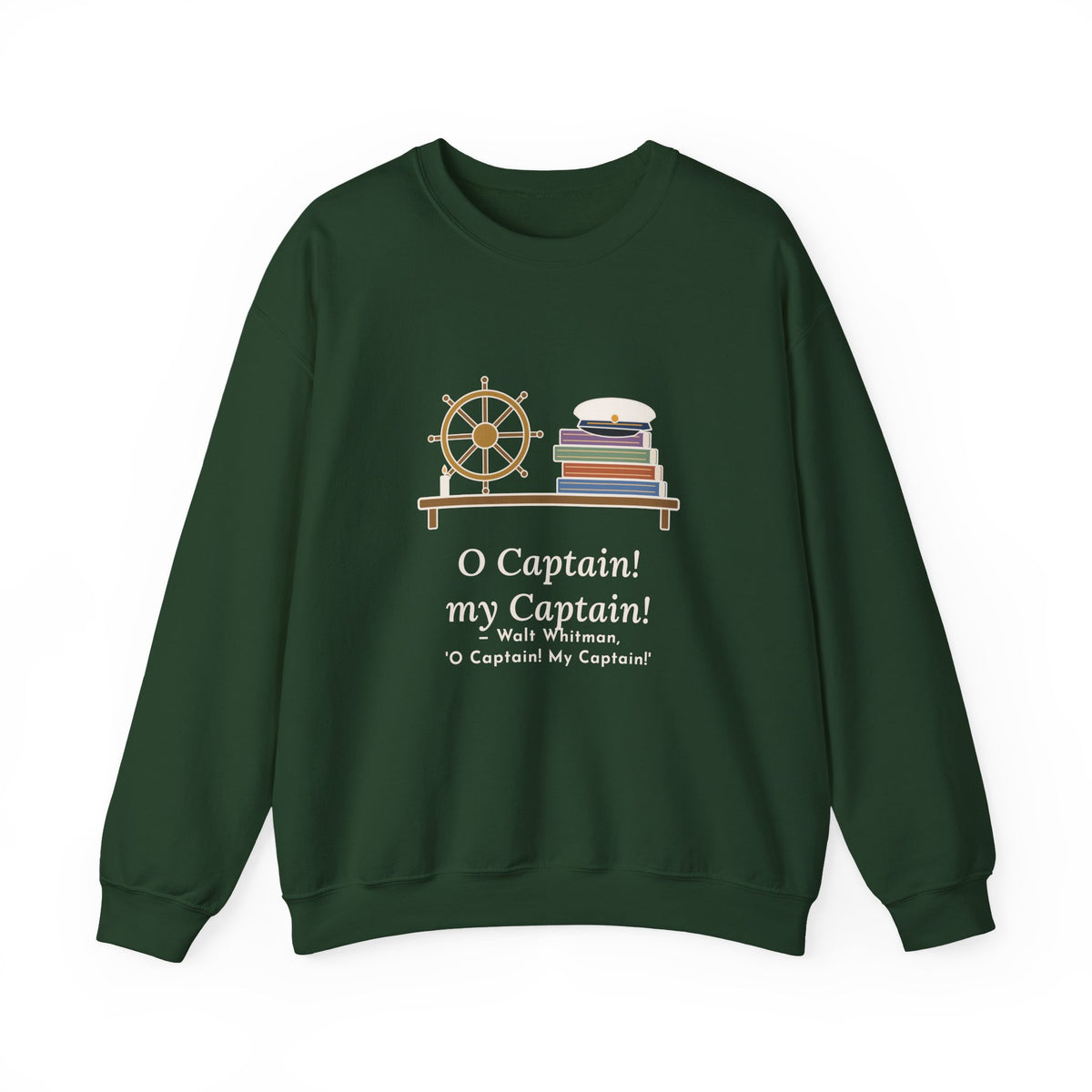 O Captain My Captain Sweatshirt, Teacher Walt Whitman Quote Crewneck with Captain's Desk