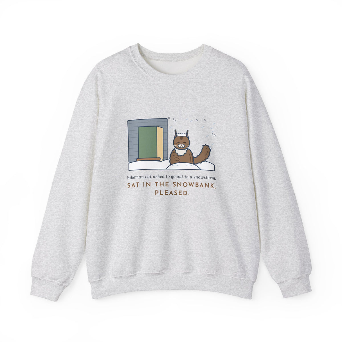Siberian Cat Crewneck Sweatshirt - Happy in the Snowbank During a Snowstorm