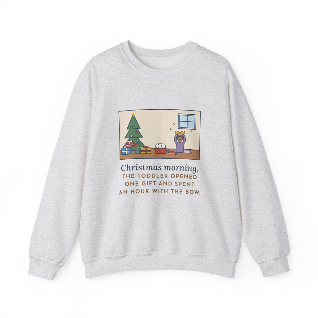 Christmas Morning Sweatshirt, The Toddler Opened One Gift and Spent an Hour with the Bow, Funny Shiny Bow Crewneck