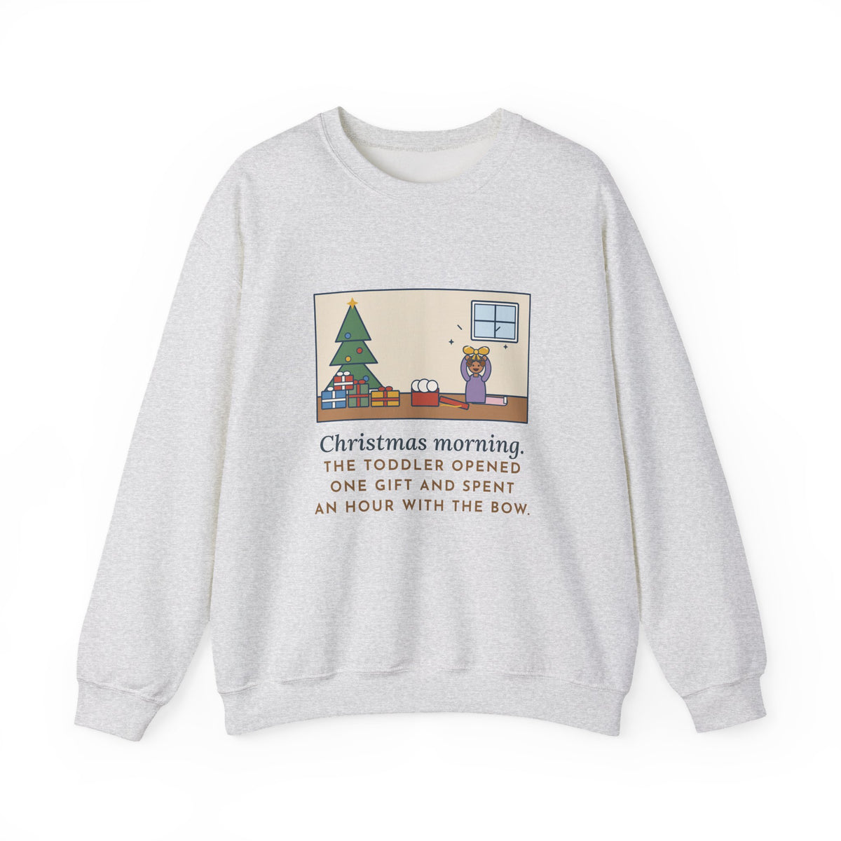 Christmas Morning Sweatshirt, The Toddler Opened One Gift and Spent an Hour with the Bow, Funny Shiny Bow Crewneck