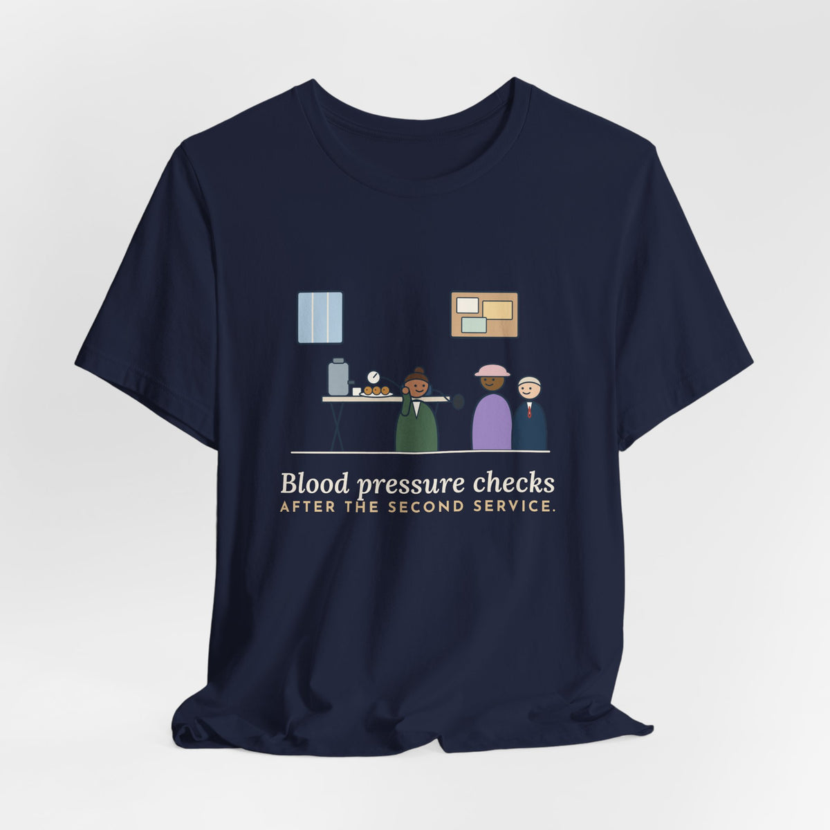 Faith Community Nurse T-Shirt - Blood Pressure Checks After the Second Service