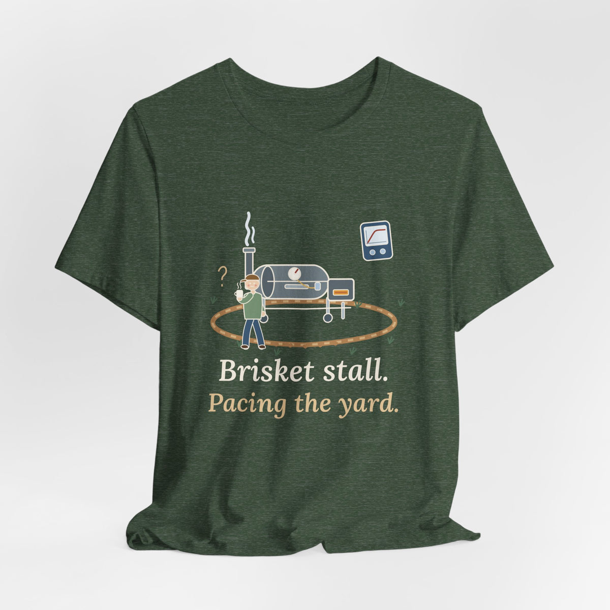 BBQ Smoker T-Shirt - Brisket Stall. Pacing the Yard. Funny Pitmaster Dad Tee