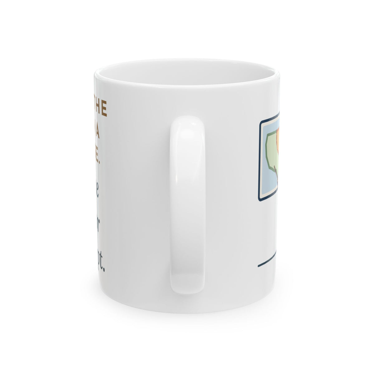 U.S. History Teacher Coffee Mug 11oz - Covered the Louisiana Purchase, Someone Asked for the Receipt